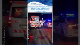 Download lagu An ambulance carrying a heart attack patient flipped over on the Pekanbaru-Dumai toll road after ... mp3