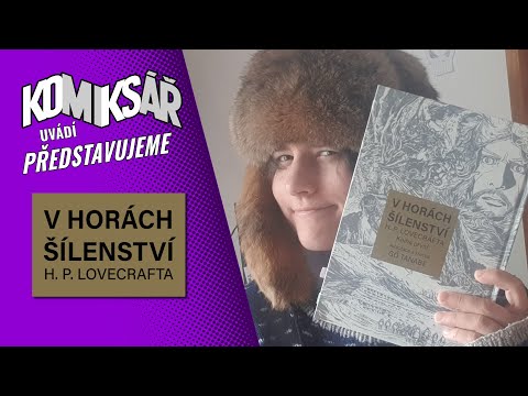 Představujeme V HORÁCH ŠÍLENSTVÍ H. P. LOVECRAFTA