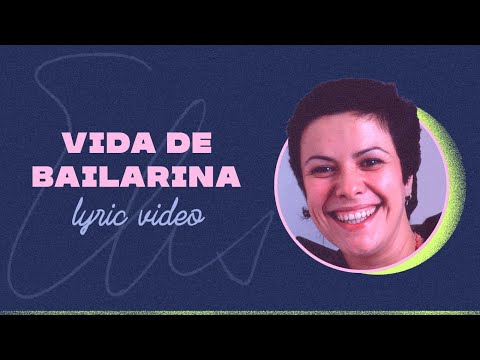 Vida De Bailarina - Elis Regina