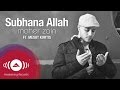 Maher Zain ft. Mesut Kurtis - Subhana Allah Vocals ...