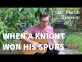 When a Knight Won His Spurs  - Struther (Stowey) arr. Martin Simpson