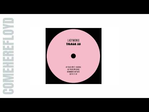 Ladymonix 'Track 39' ft Rashida