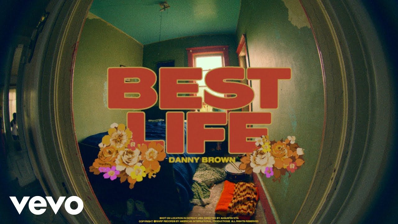 Danny Brown – “Best Life”