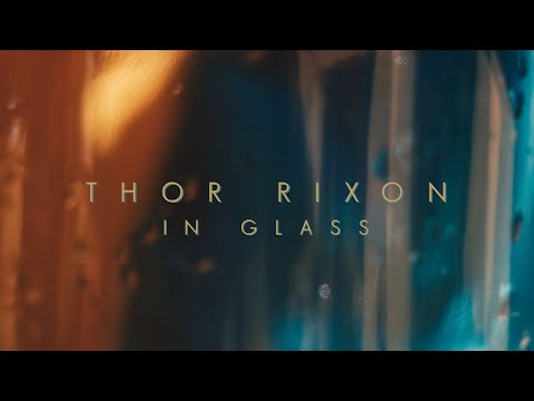 Thor Rixon (Live) In Glass
