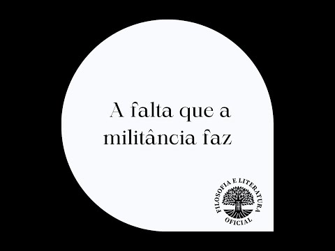 A falta que a militncia faz - Olavo de Carvalho