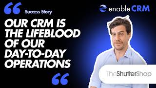 How The Shutter Shop Improves Service with a Bespoke CRM | Shutters and Blinds Case Study
