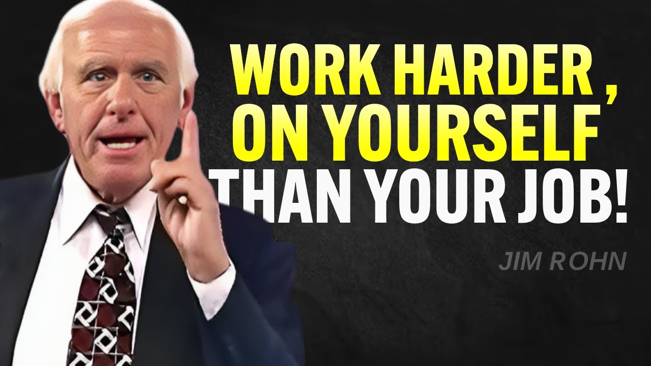 LEARN TO WORK HARDER ON YOURSELF THAN YOUR JOB – Jim Rohn Motivation