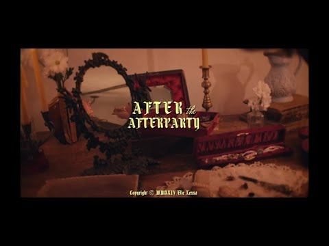 After the Afterparty Official Music Video
