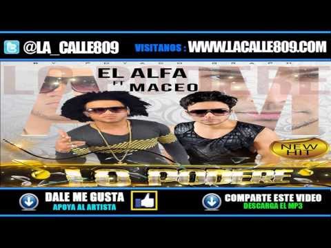 EL ALFA FT. MACEO - LO PODERE (DEMBOW 2013)