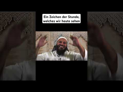 Ein Zeichen der Stunde, welches wir heute sehen - Sheikh Abul Baraa