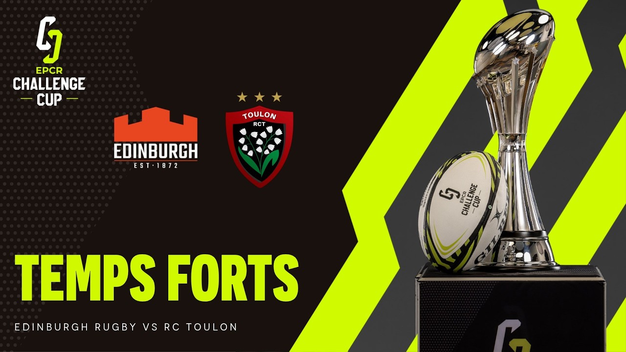Temps Forts - Edinburgh Rugby v RC Toulon │ EPCR Challenge Cup 2026/27