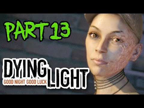DYING LIGHT Gameplay Walkthrough Part 13 (PS4) - SECTOR 0