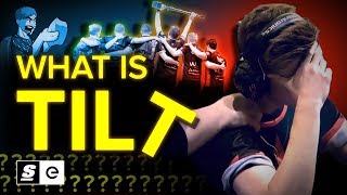 What is Tilt? The Gentle Art of Not Losing Your Sh*t in Esports