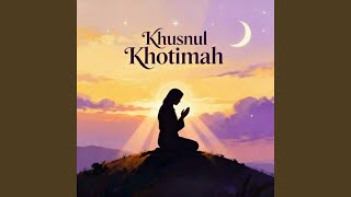Download lagu Khusnul Khotimah mp3