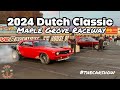 2024 dutch classic maple grove raceway stock u0026 super stock drag racing muscle cars hemi interviews