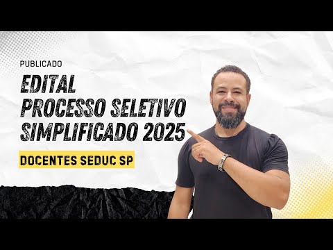 SIMPLIFIED SELECTION PROCESS 2025 - INFORMATION FROM THE NOTICE PUBLISHED IN DOE