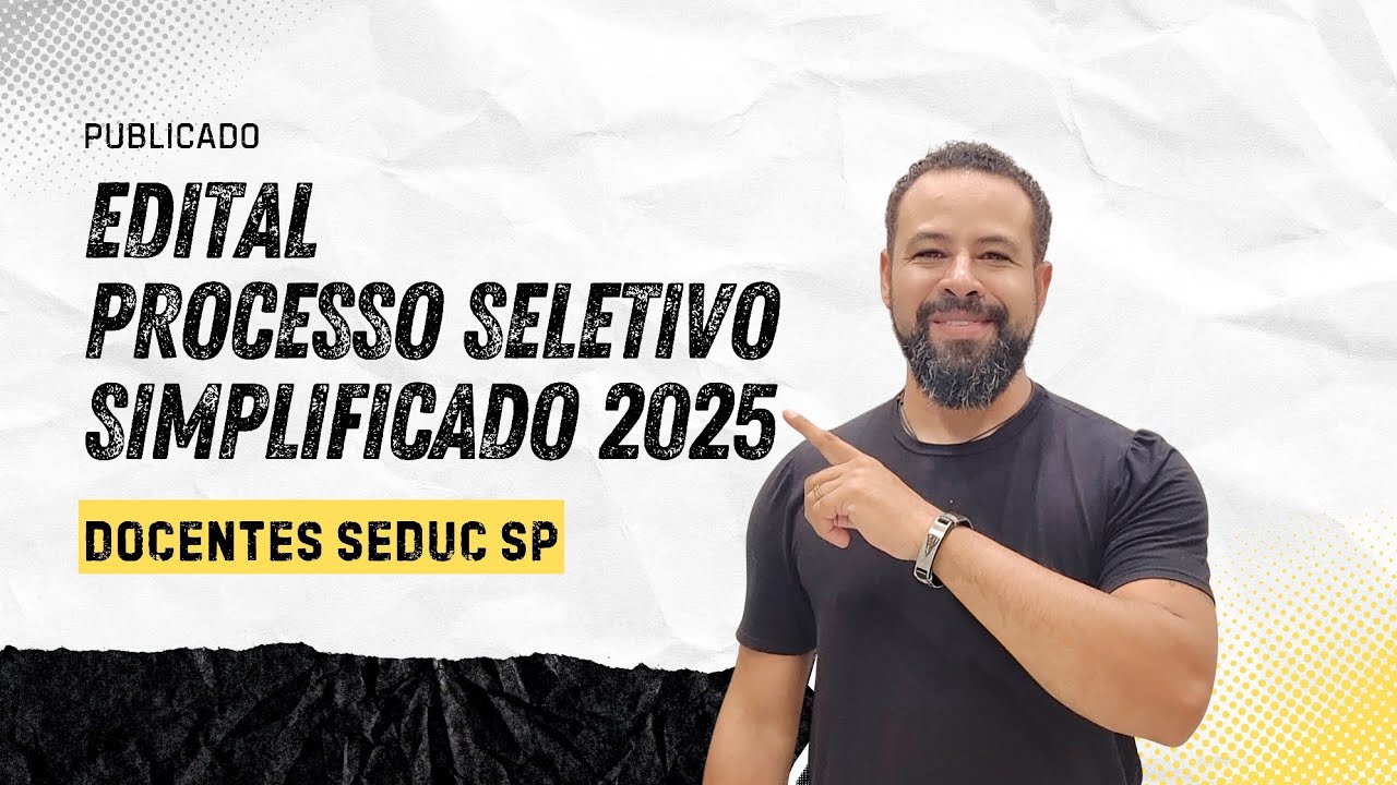 SIMPLIFIED SELECTION PROCESS 2025 - INFORMATION FROM THE NOTICE PUBLISHED IN DOE