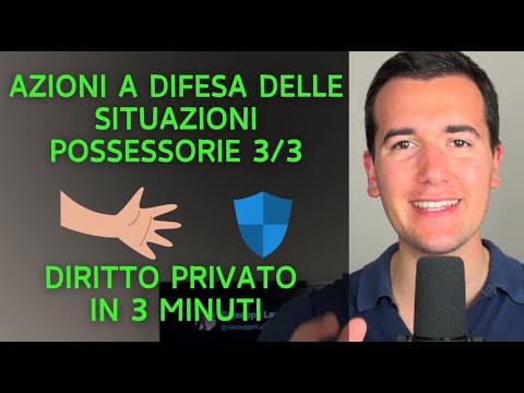 AZIONI POSSESSORIE 3/3 - Diritto Privato in 3 minuti