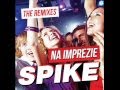 Spike - Na Imprezie (Dee jay crash remix) 