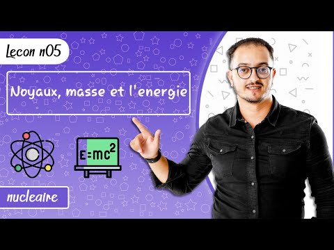 leçon 05 physique BIOF - Noyaux, masse et l'énergie
