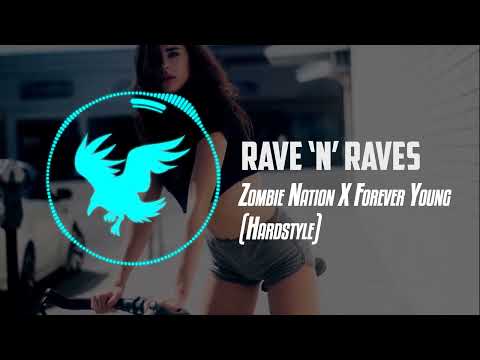 Zombie Nation X Forever Young (Hardstyle) | Rave 'N' Raves