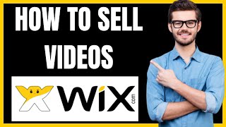 HOW TO SELL VIDEOS ON WIX