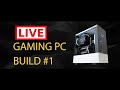 Utopia Gaming PC Build 1 LIVE