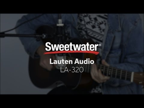 Lauten Audio LA-320 Microphone Demo by Sweetwater Sound