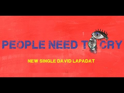 David Lapadat - People need to cry | Official Video | Bucharest - Vienna