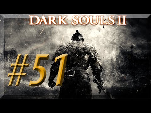 Dark Souls II w/ NERDIAQ Ep.51 - The Prowling Magus And It's Congregation