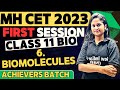 First Session Free for All | 6. BIOMOLECULES Class 11th Biology | MH CET 2023 | Achievers Batch