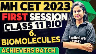 First Session Free for All | 6. BIOMOLECULES Class 11th Biology | MH CET 2023 | Achievers Batch