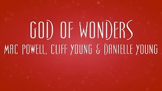 God Of Wonders - Mac Powell, Cliff Young and Danielle Young
