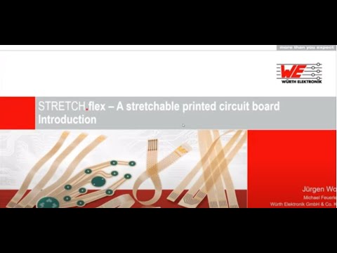 Würth Elektronik Webinar: STRETCH.flex – A stretchable printed circuit board - Introduction