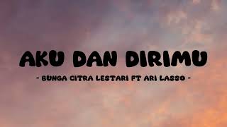 Download lagu Ari Lasso ft Bunga Citra Lestari - Aku Dan Dirimu - Lirik Orange mp3