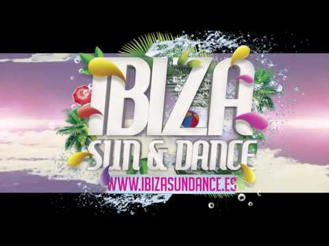 Ibiza Sun & Dance 2017 con TODO INCLUIDO