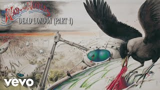 Jeff Wayne, Richard Burton - Dead London, Pt. 1 (Official Audio)