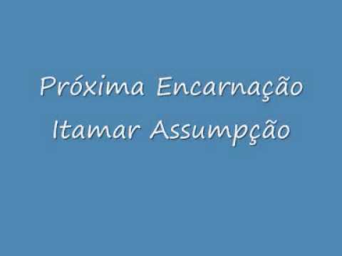 Próxima Encarnação - Itamar Assumpção