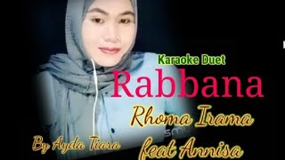 Download lagu karaoke!Rabbana (Rhoma Irama feat Annisa )tanpa Vokal Cowok Cover, Ayda Tiara mp3