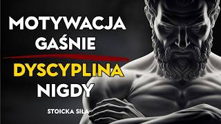 JEDYNA ZASADA, KTÓREJ POTRZEBUJESZ, ABY MIEĆ ŻELAZNĄ DYSCYPLINĘ JUŻ DZIŚ | Filozofia stoicka