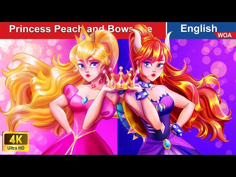 Princess PEACH and BOWSETTE 🍄 Bedtime Stories 🌛 Fairy Tales in English |@WOAFairyTalesEnglish ​