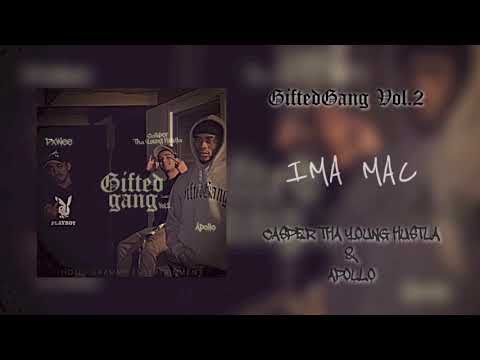 Gifted Gang - IMA MAC (Casper Tha Young Hustla & Apollo) [Official Audio]