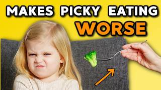 Mistakes That Make Picky Eating WORSE (Toddler Picky Eating Tips)