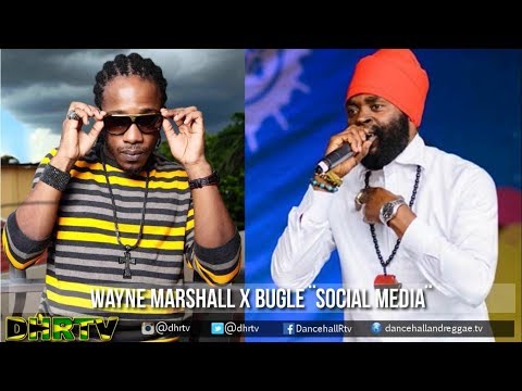 Wayne Marshall & Bugle - Social Media (Official Audio) Reggae