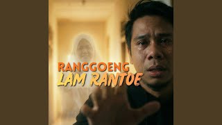 Download lagu Ranggoeng Lam Rantoe mp3 Download lagu Ranggoeng Lam Rantoe mp3
