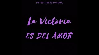 La Victoria Es Del Amor Music Video