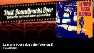 Piero Umiliani - La morte bussa due volte - Version 2 - La Morte Bussa Due Volte (1970)