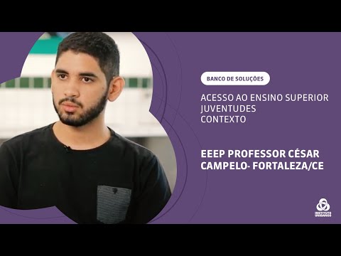EEEP Professor César Campelo (CE) – Motivação | Banco de Soluções ...