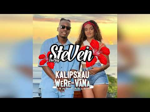 Were Vana Ft Kalipsxau x DeeJay SteVen - Sans Parler (ZOUKREMIX) 2k22