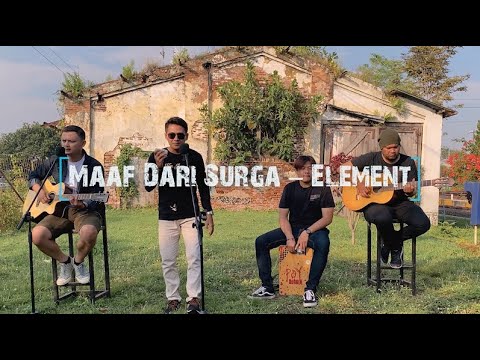 Element - Maaf dari surga (COVER)  Bulu Music X Teguh Ex. Angkasa